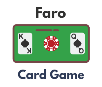 Faro Card Game