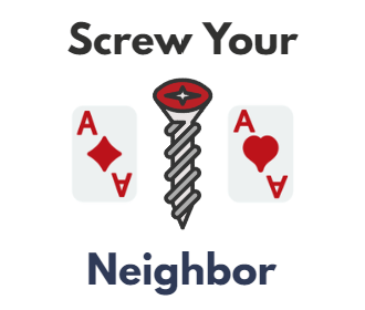 Screw Your Neighbor