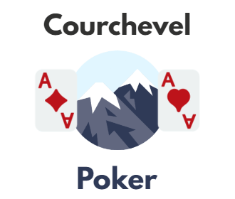 Courchevel Poker