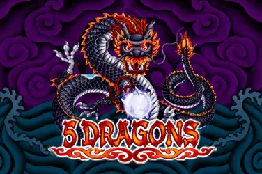 5 Dragons